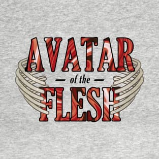 Avatar of the Flesh T-Shirt